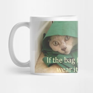 Funny cat picture, if the bag fits wear it Mug